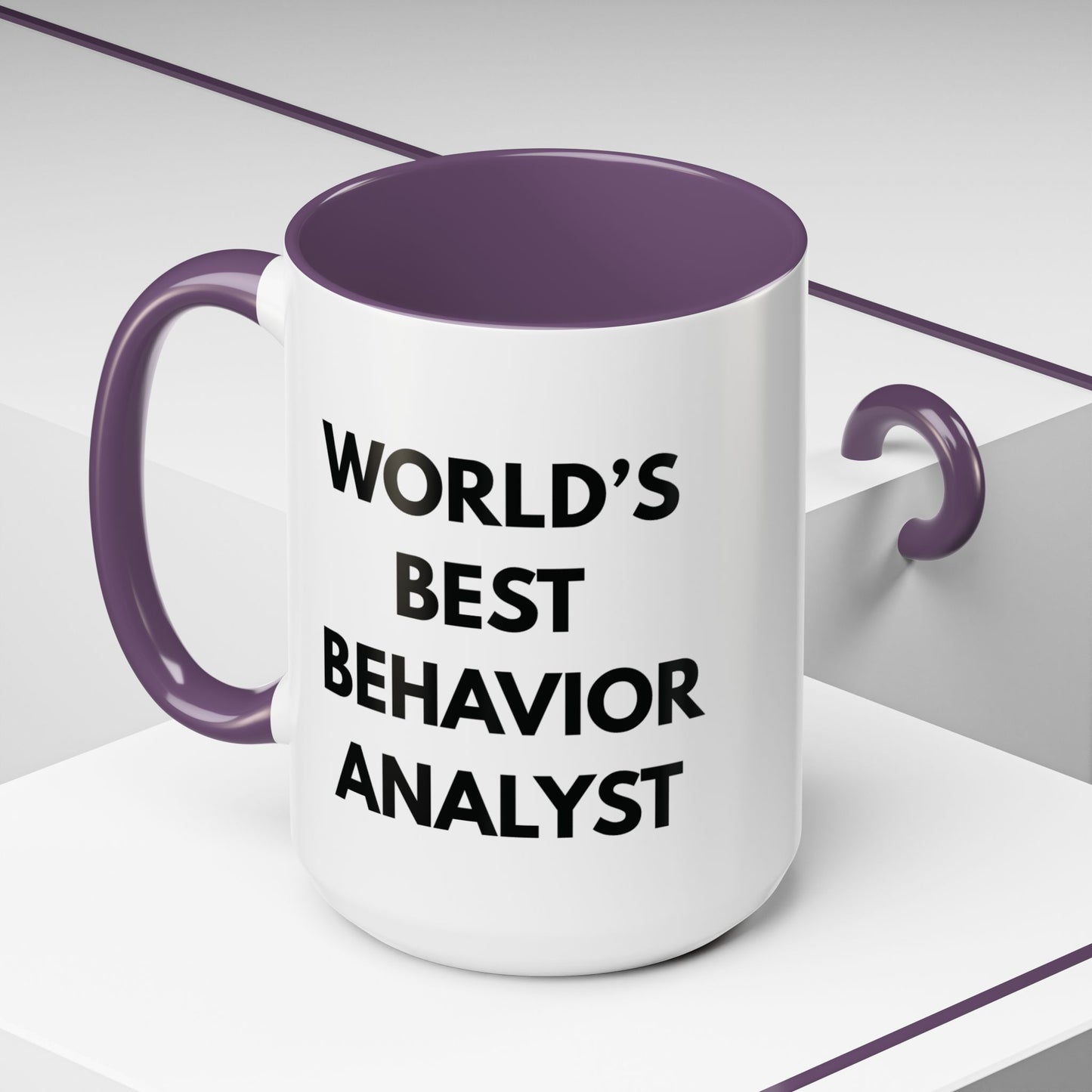 World's Best Behavior Analyst Coffee Mug | 11/15oz Accent Mug for Motivational Coffee Lovers