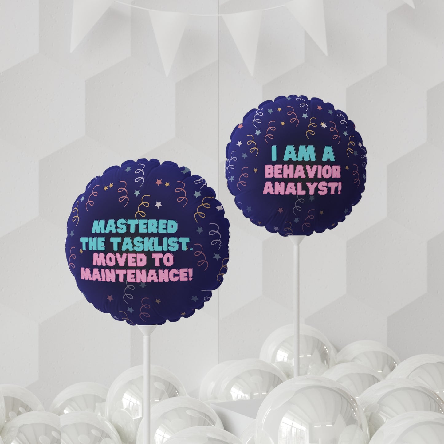 Passed the Exam Party Balloon | Behavior Analyst Celebration | I am A Behavior Analyst | Mastered the Task. Moved to Maintenance.