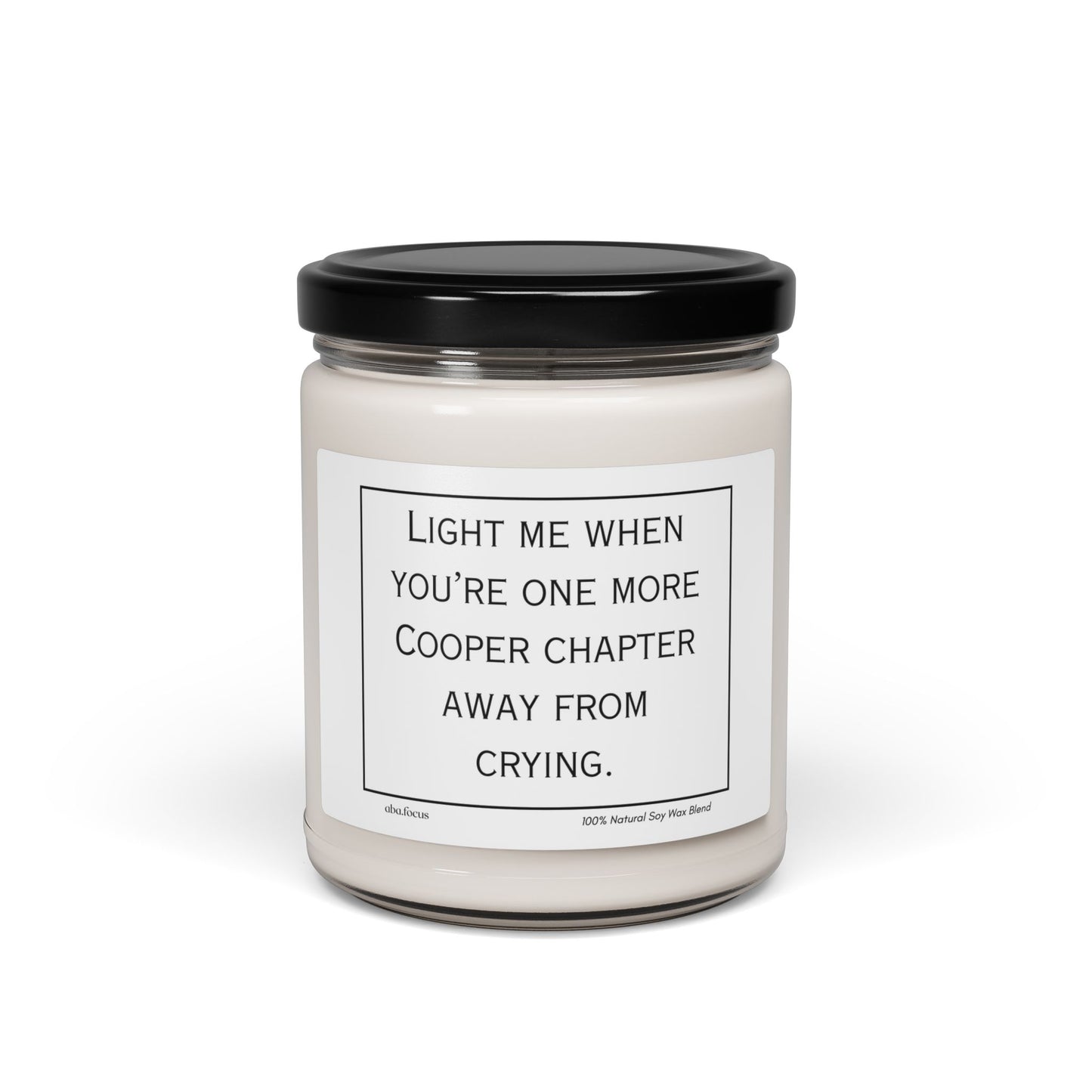 Inspirational Scented Soy Candle: Light Me When You’re One More Cooper Chapter Away from Crying, Cozy Home Gift, Relaxation Candle, Book