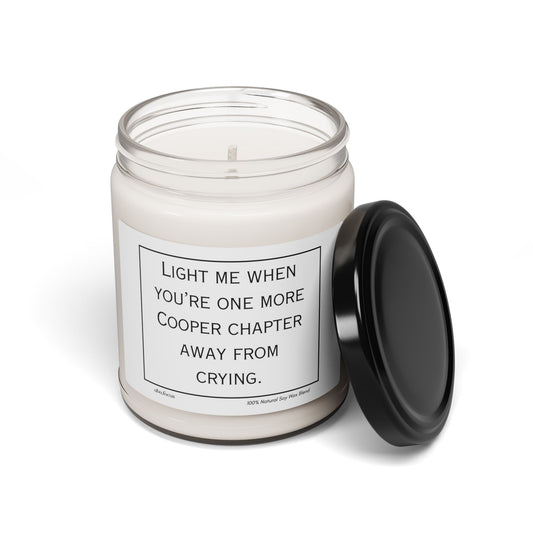 Inspirational Scented Soy Candle: Light Me When You’re One More Cooper Chapter Away from Crying, Cozy Home Gift, Relaxation Candle, Book