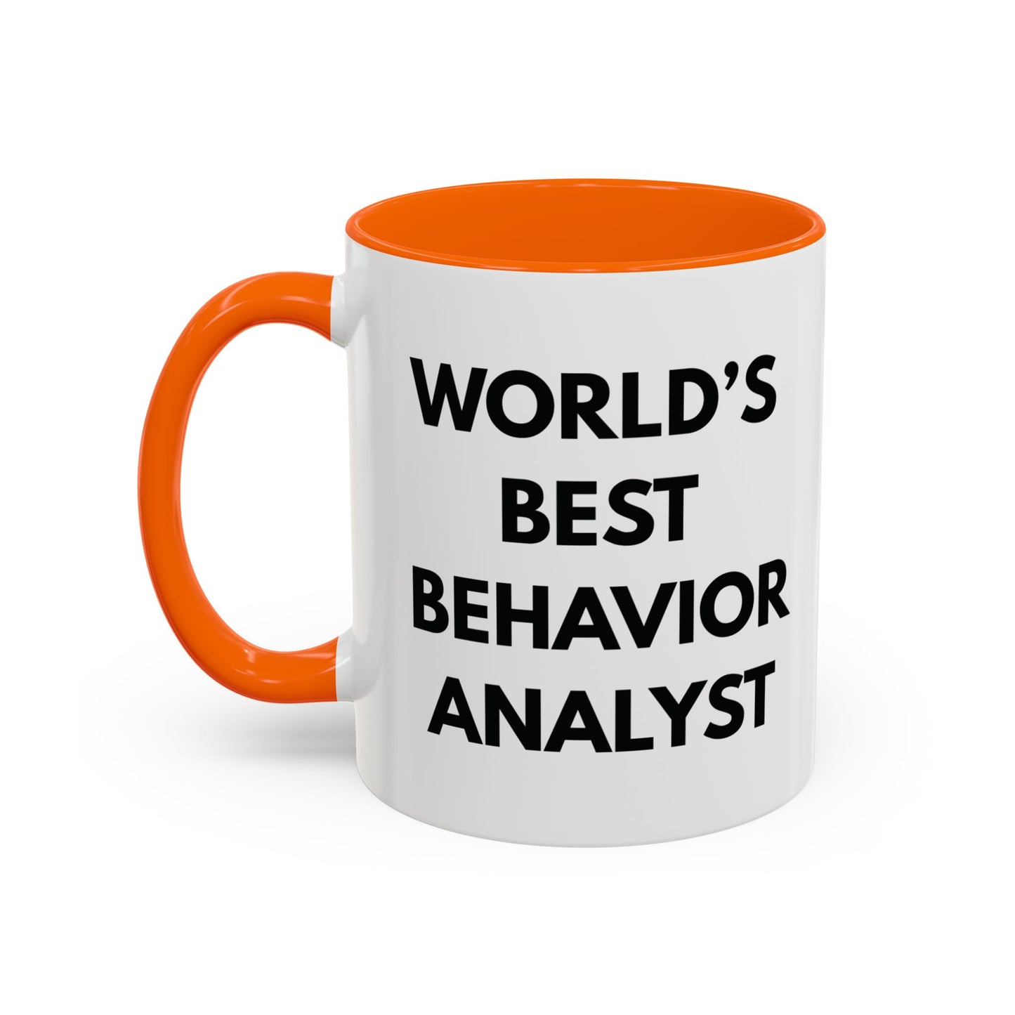 World's Best Behavior Analyst Coffee Mug | 11/15oz Accent Mug for Motivational Coffee Lovers