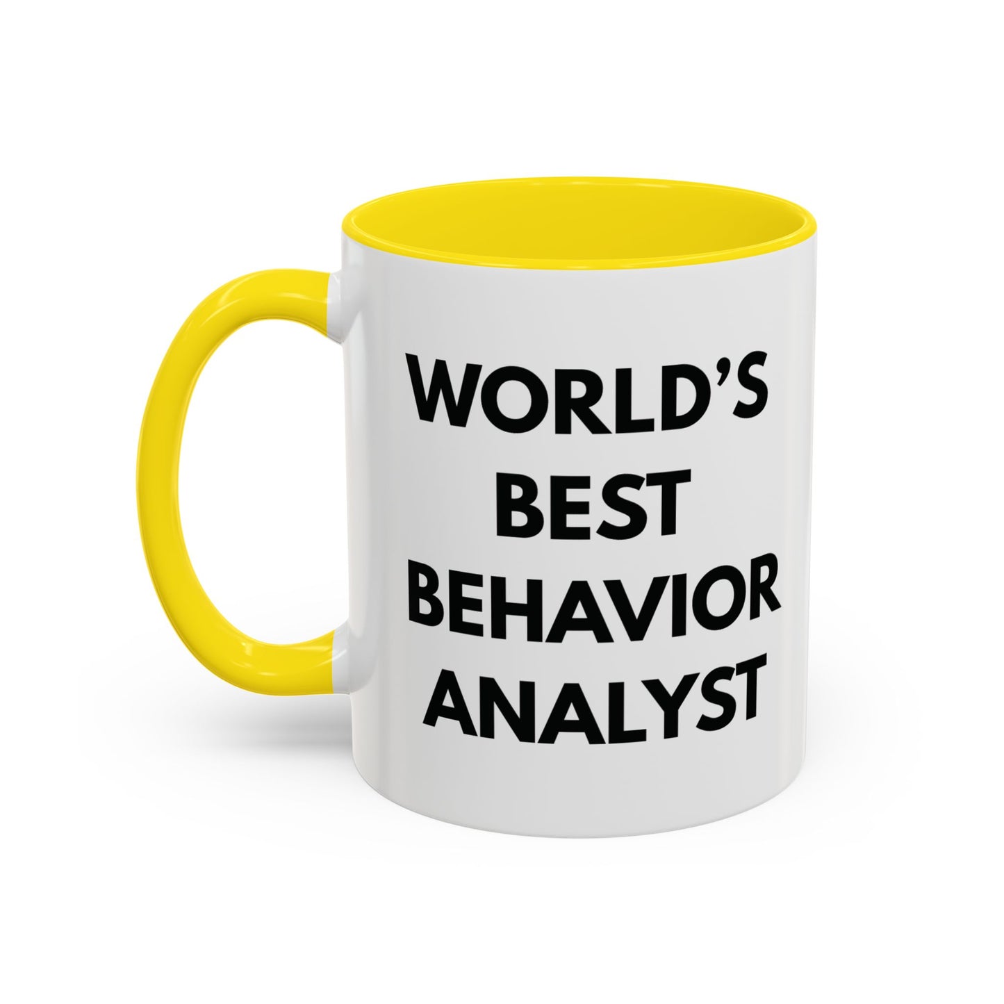 World's Best Behavior Analyst Coffee Mug | 11/15oz Accent Mug for Motivational Coffee Lovers