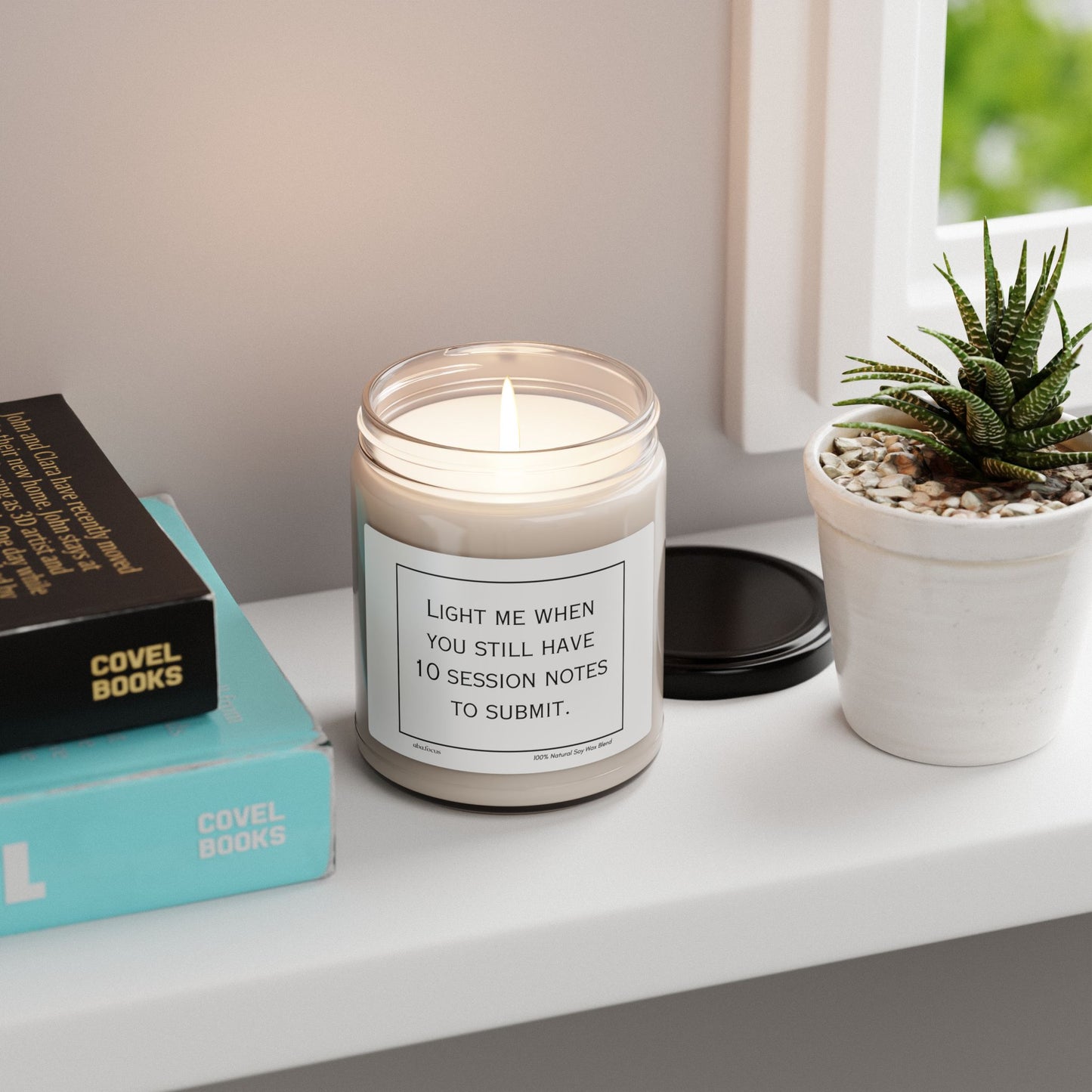 Inspirational Scented Soy Candle: Light me when you still have 10 session notes to submit., Cozy Home Gift, Relaxation Candle, Book