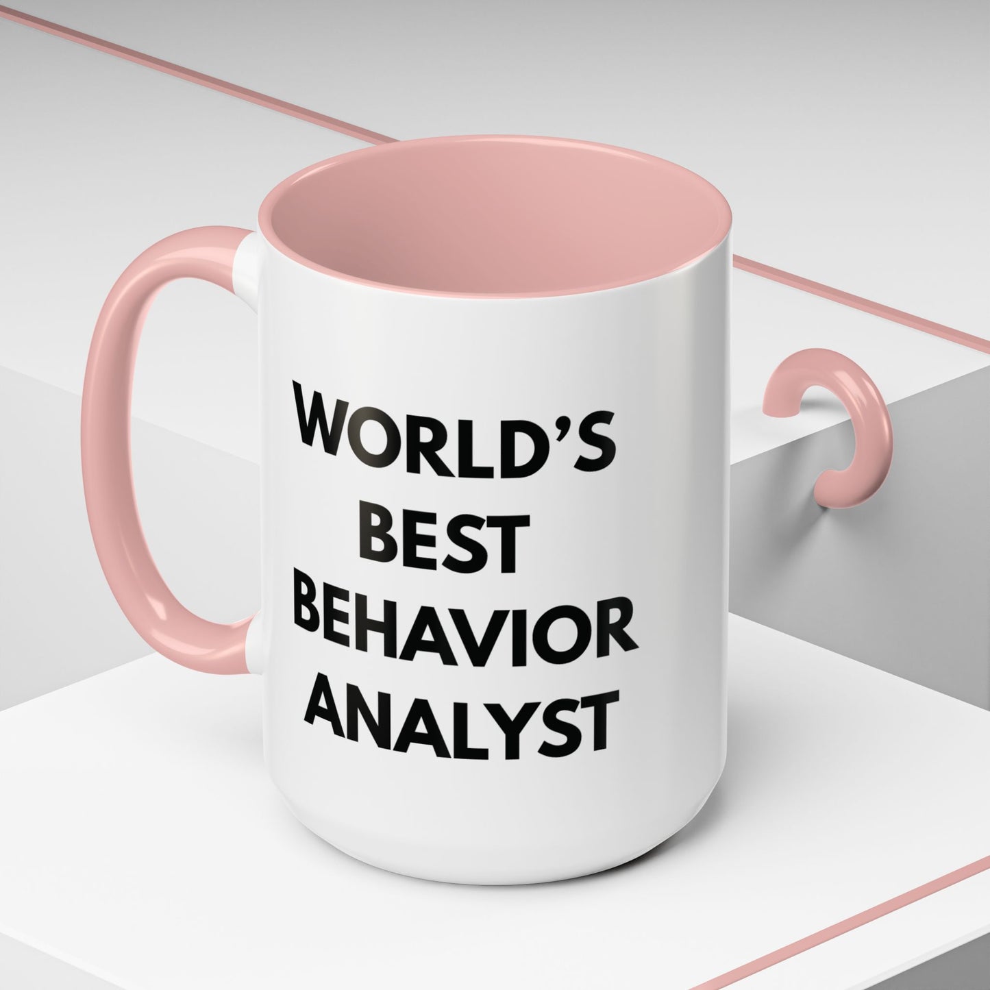 World's Best Behavior Analyst Coffee Mug | 11/15oz Accent Mug for Motivational Coffee Lovers