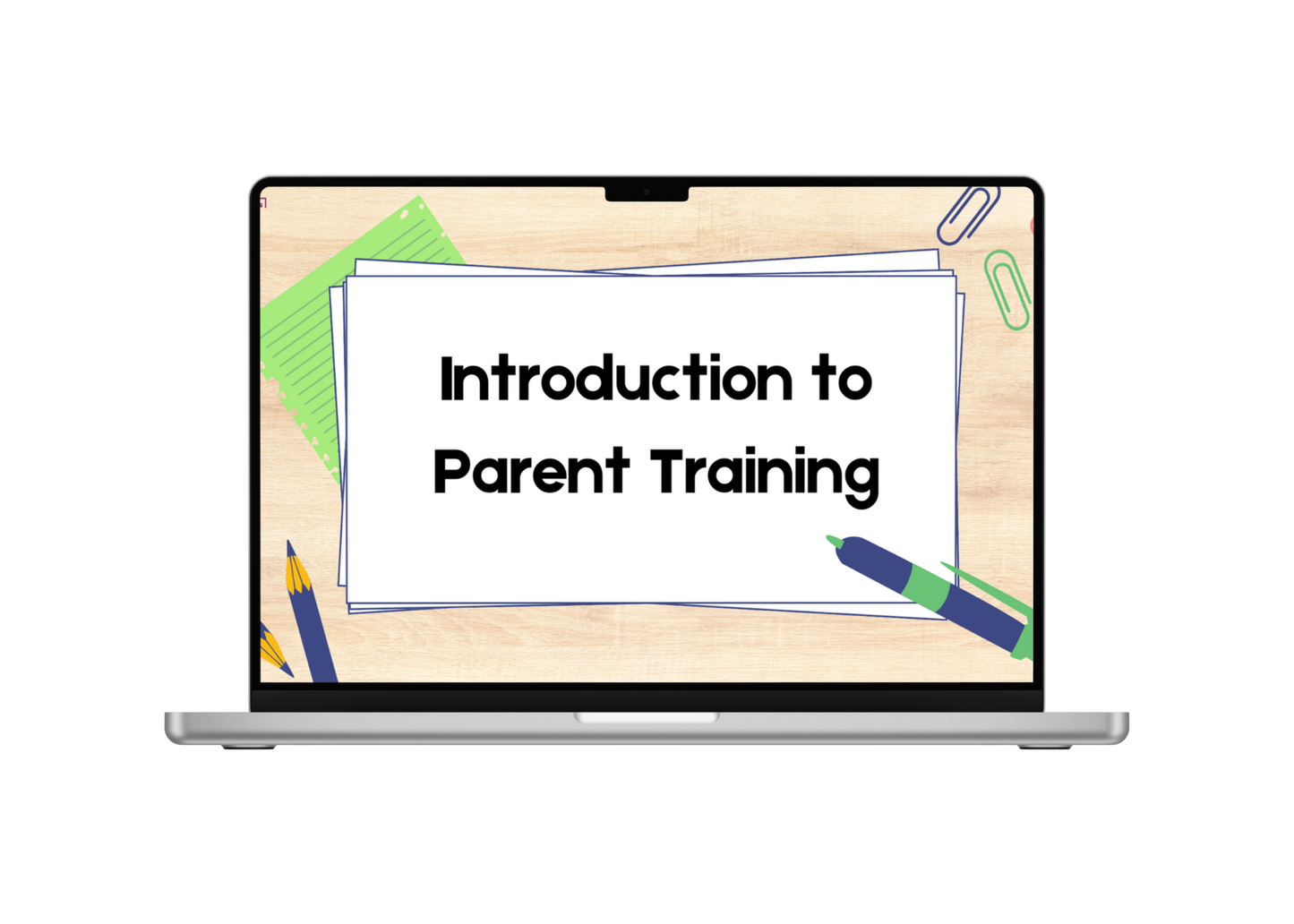 Google Slide: Introduction to Parent Training